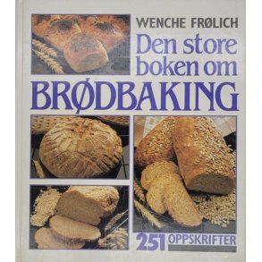 Wenche Frlich - Den store boken om Brdbaking