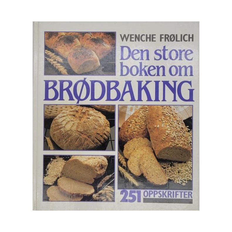 Wenche Frlich - Den store boken om Brdbaking