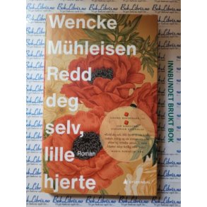 Wenche Mhleisen - Redd deg selv, lille hjerte