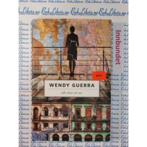 Wendy Guerra - Alle drar sin vei