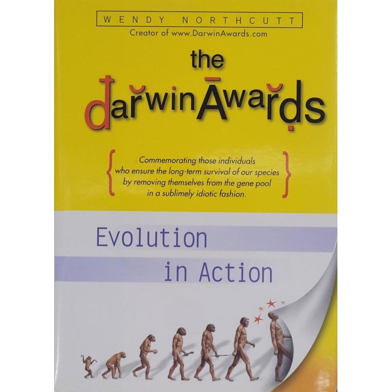 Wendy Northcutt - Darwin Awards: Evolution in Action