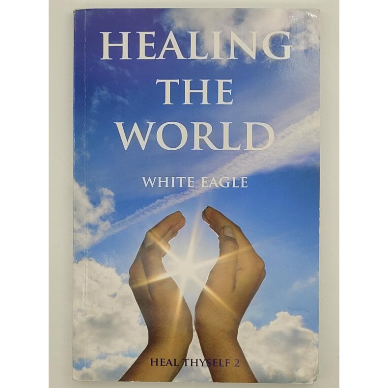 White Eagle - Healing the World