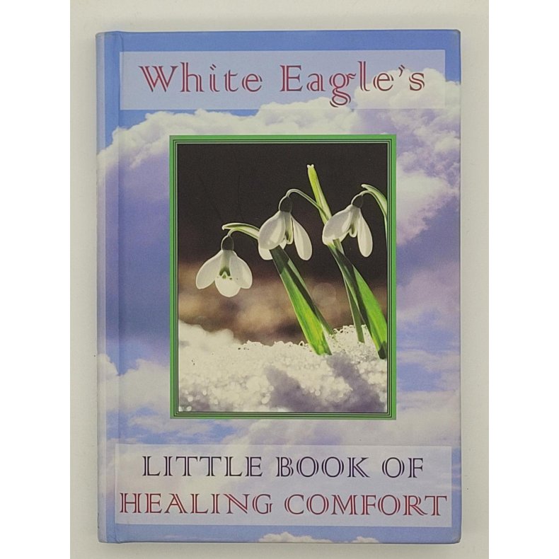 White Eagle - Little Book of Healing Comfort