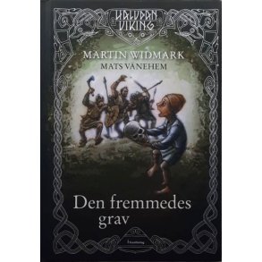Widmark / V�nehem - Den Fremmedes Grav (Innbundet)
