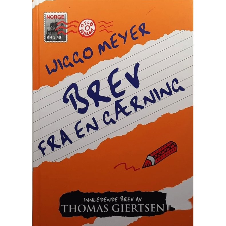 Wiggo Meyer - Brev fra en g�rning (Innbundet)