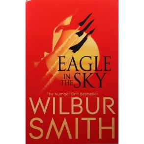 Wilbur Smith - Eagle in the Sky (Heftet)