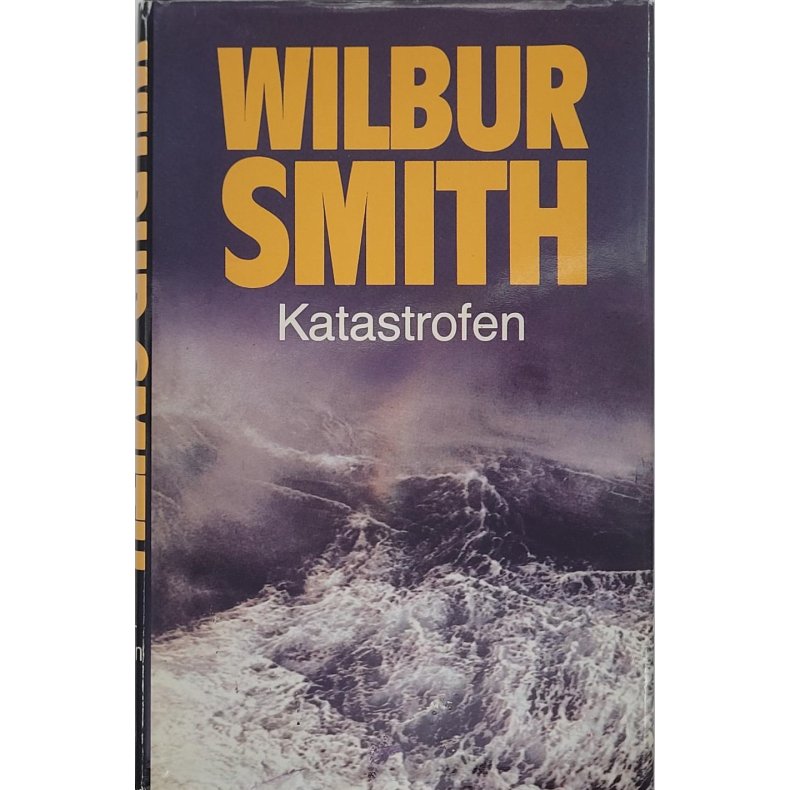 Wilbur Smith - Katastrofen