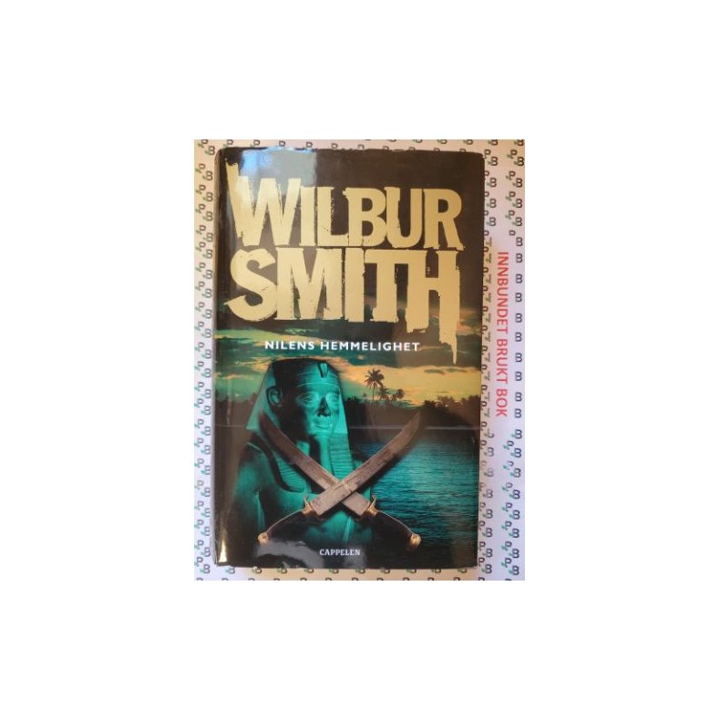 Wilbur Smith - Nilens hemmelighet - Innbundet
