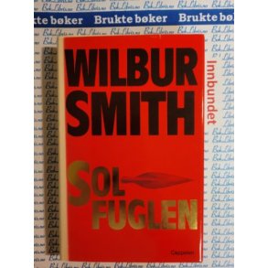 Wilbur Smith - Solfuglen - Innbundet bruktbok