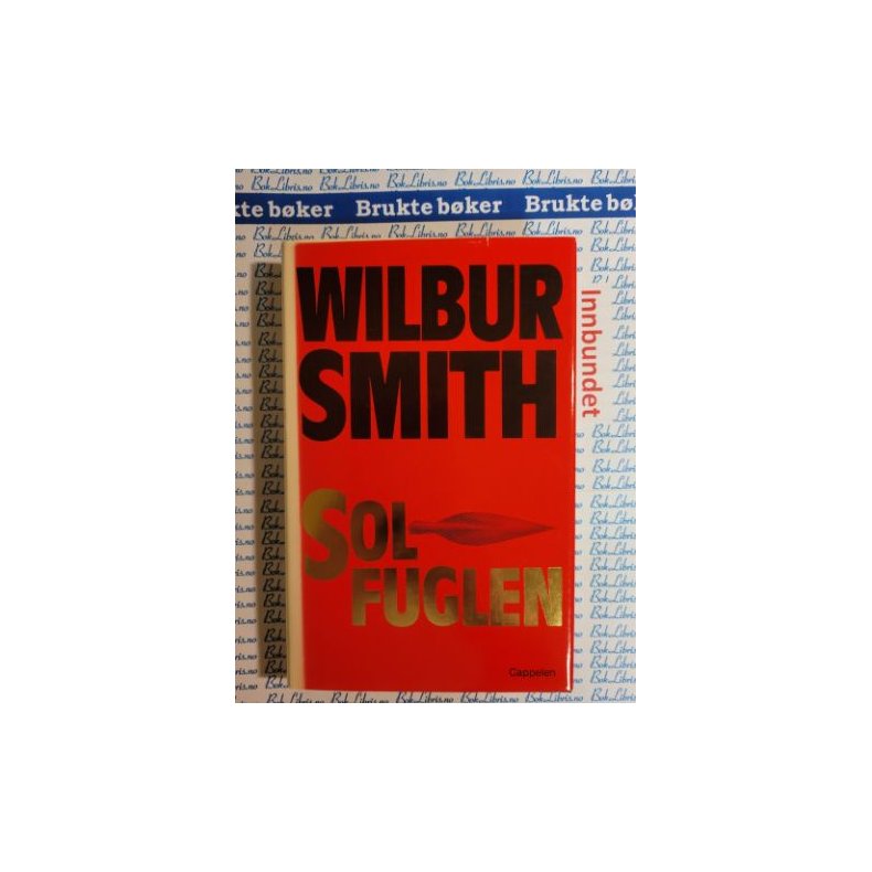Wilbur Smith - Solfuglen - Innbundet bruktbok