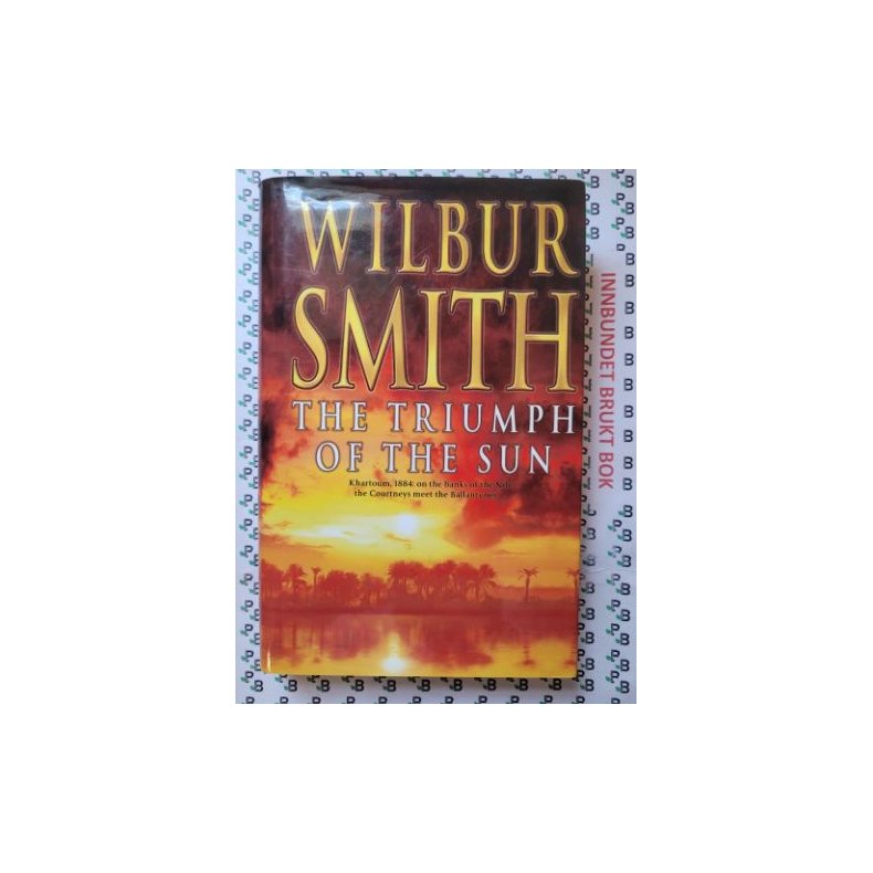 Wilbur Smith - The Triumph of the Sun