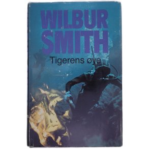 Wilbur Smith - Tigerens �ye - (Innbundet)