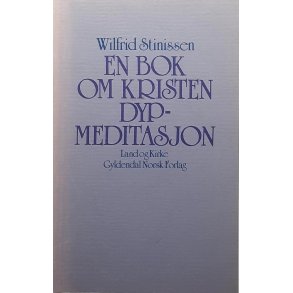 Wilfrid Stinissen - En bok om kristen dypmeditasjon