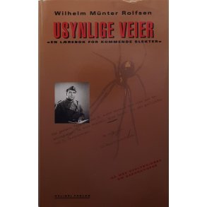Wilhelm Mnter Rolfsen - Usynlige veier - En lrebok for kommende slekter