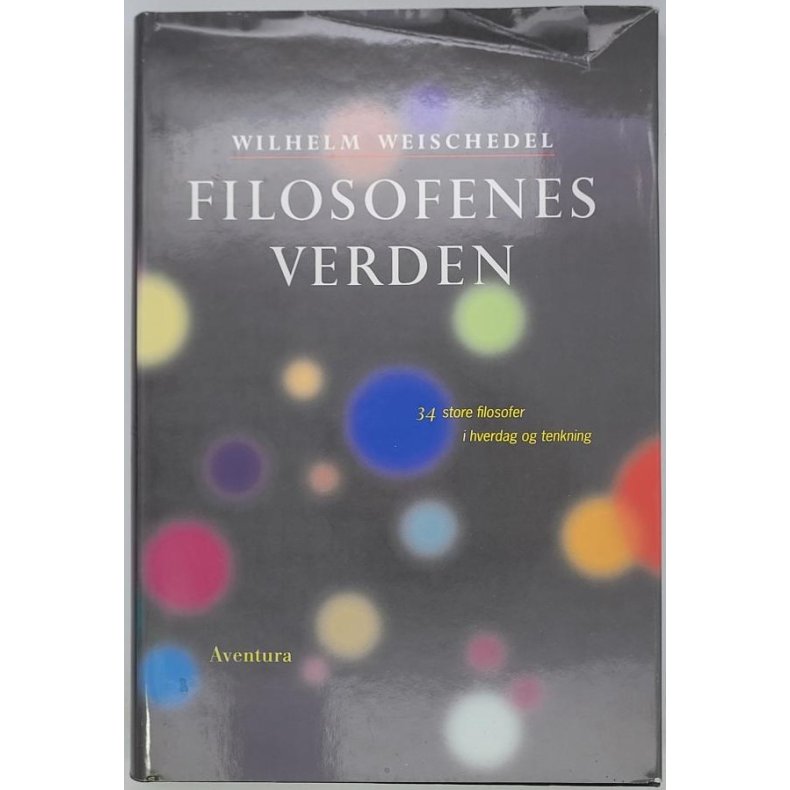 Wilhelm Weischedel - Filosofiens verden