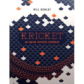 Will Bowlby - Kricket - An Indian-inspired cookbook (Innbundet)