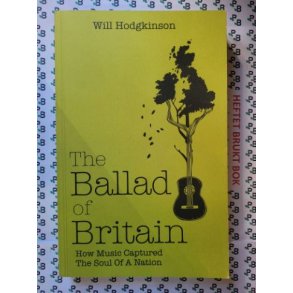 Will Hodgkinson - The Ballad of Britain