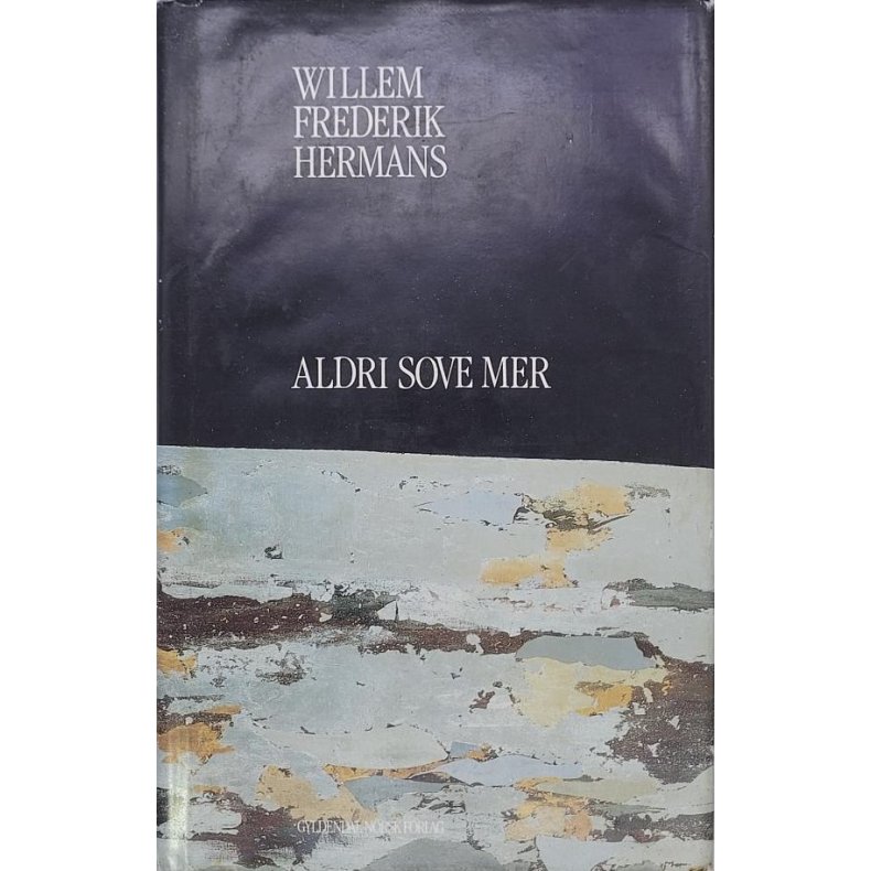 Willem Frederik Hermans - Aldri sove mer