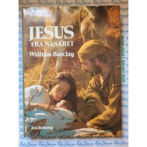 William Barclay - Jesus fra Nasaret