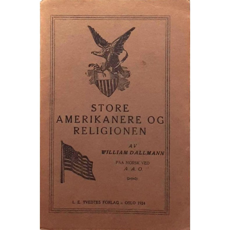 William Dallmann - Store Amerikanere og religionen (Heftet)