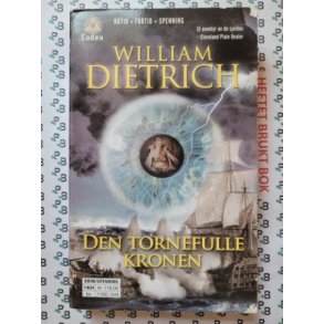 William Dietrich - Den tornefulle kronen