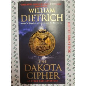 William Dietrich - The Dakota Cipher