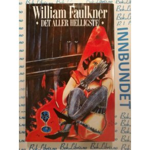 William Faulkner - Det aller helligste