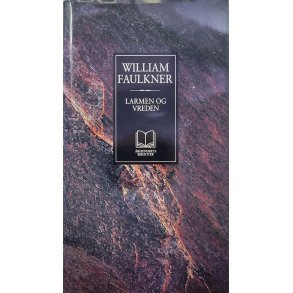 William Faulkner - Larmen og vreden (Innbundet)