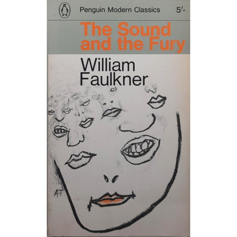 William Faulkner - The sound and the Fury