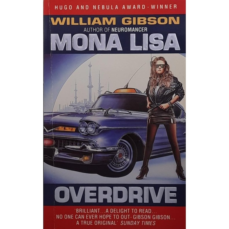William Gibson - Mona Lisa Overdrive (Heftet)