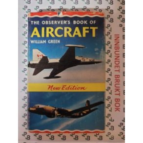 William Green - The Observer's book of Aircraft - New edition