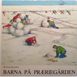 William Kurelek - Barna p� pr�rieg�rden (Innbundet)