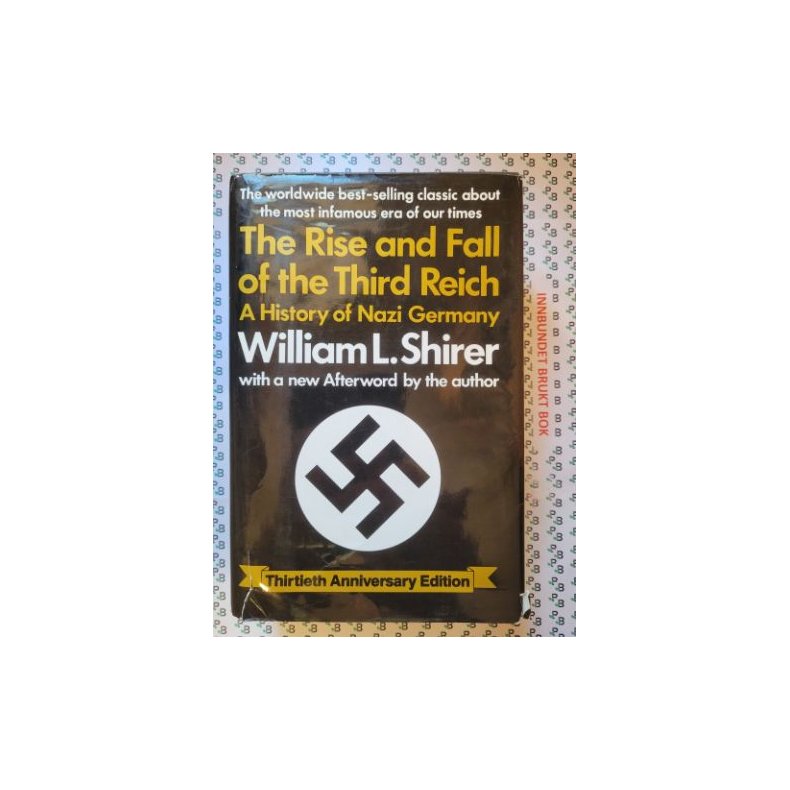 William L. Shirer - The Rise and Fall of the Third Reich