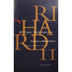 William Shakespeare - Richard II (Gjendiktning av Edvard Hoem)