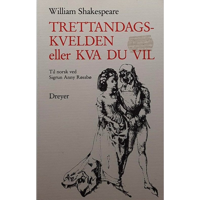 William Shakespeare - Trettandagskvelden eller Kva du vil