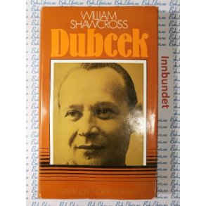 William Shawcross - Dubcek