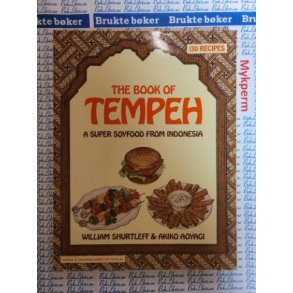William Shurtkeff & Akiko Aoyagi - The Book of Tempeh