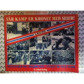 Willy Bahr - Minnealbum fra frigjringen