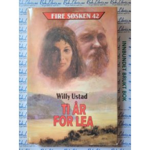 Willy Ustad - Ti r for Lea