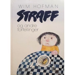 Wim Hofman - Straff og andre fortellinger