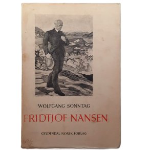 Wolfgang Sonntag - Fridtjof Nansen