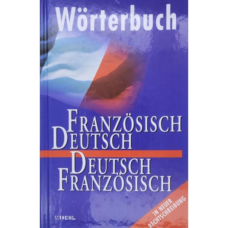 Wrterbuch - Franzsisch / Deutsch - Deutsch / Franzsisch