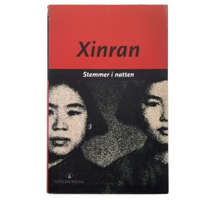 Xinran - Stemmer i natten (Innbundet)