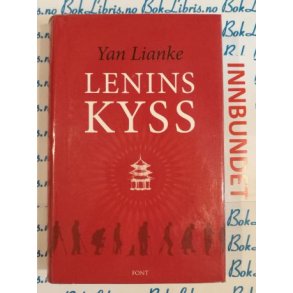 Yan Lianke - Lenins kyss (I)
