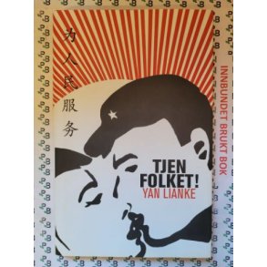 Yan Lianke - Tjen Folket!