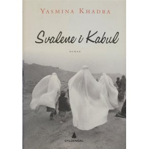 Yasmina Khadra - Svalene i Kabul
