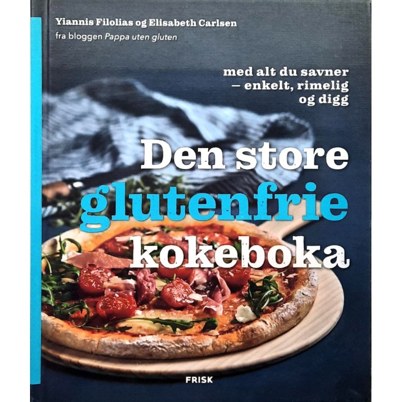 Yiannis Filolias og Elisabeth Carlsen - Den store glutenfrie kokeboka
