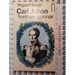 Yngvar Hauge - Carl Johan Bind 3