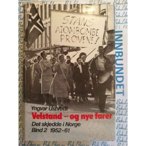 Yngvar Ustvedt - Velstand - og nye farer (Bind 2)
