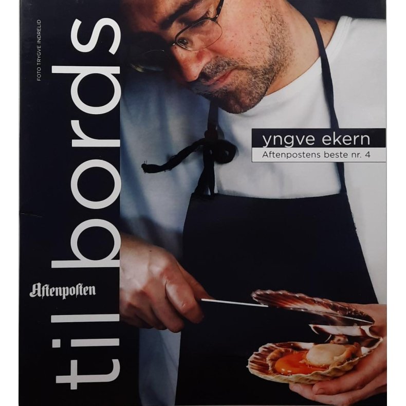 Yngve Ekern - Til bords - Aftenpostens beste nr. 4
